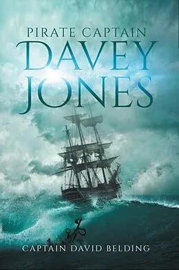 E-Book (epub) Pirate Captain Davey Jones von Captain David Belding