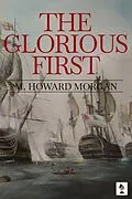 E-Book (epub) The Glorious First von M. Howard Morgan