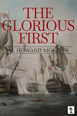 E-Book (epub) The Glorious First von M. Howard Morgan