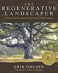 E-Book (epub) The Regenerative Landscaper von Erik Ohlsen