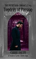 E-Book (epub) Tendrils of Passion von Carrie Dalby
