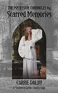 E-Book (epub) Scarred Memories von Carrie Dalby