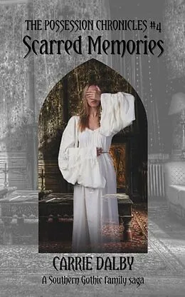 E-Book (epub) Scarred Memories von Carrie Dalby