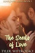 E-Book (epub) The Seeds of Love von T. B. Wittkofsky