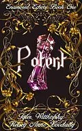 E-Book (epub) Potent von T. B. Wittkofsky, Kelsey Anne Lovelady