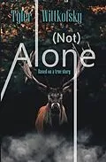 E-Book (epub) (Not) Alone von T. B. Wittkofsky