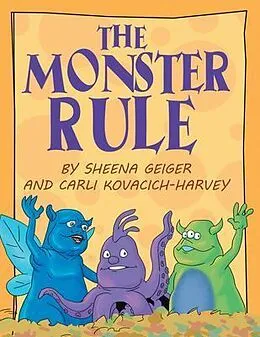 E-Book (epub) The Monster Rule von Sheena Geiger, Carli Kovacich-Harvey