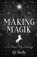 E-Book (epub) Making Magik von Aj Skelly