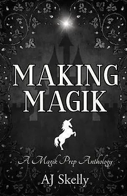 E-Book (epub) Making Magik von Aj Skelly