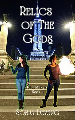 E-Book (epub) Relics of the Gods (Idol Maker, #4) von Sonja Dewing