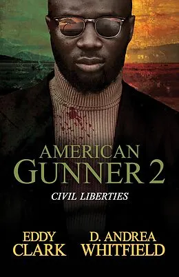E-Book (epub) American Gunner 2 von Eddy Clark, D. Andrea Whitfield