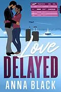 E-Book (epub) Love Delayed von Anna Black