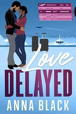 E-Book (epub) Love Delayed von Anna Black