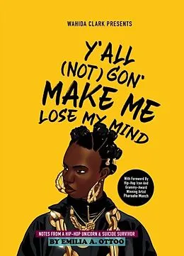 E-Book (epub) Y'ALL (NOT) GON' MAKE ME LOSE MY MIND von Emilia A Ottoo