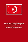 E-Book (epub) MUSLIM  DAILY PRAYERS von Elijah Muhammad