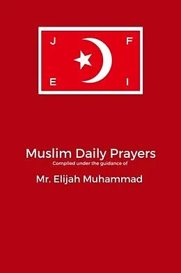 E-Book (epub) MUSLIM  DAILY PRAYERS von Elijah Muhammad