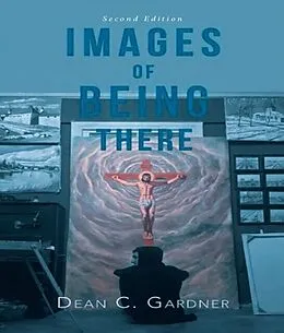 E-Book (epub) Images of Being There von Dean Gardner