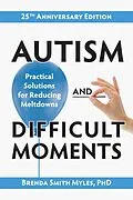 E-Book (epub) Autism and Difficult Moments, 25th Anniversary Edition von Brenda Smith Myles