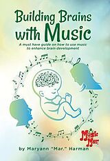 eBook (epub) Building Brains with Music de Maryann Harman