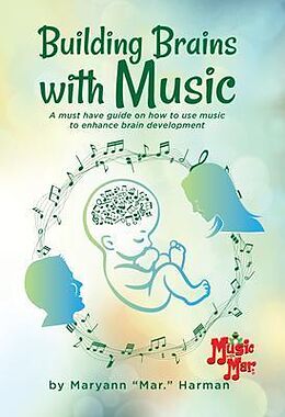 eBook (epub) Building Brains with Music de Maryann Harman