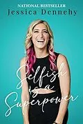 E-Book (epub) Selfish is a Superpower von Jessica Dennehy