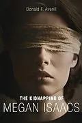 E-Book (epub) The Kidnapping Of Megan Isaacs von Donald Averill