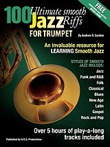 eBook (epub) 100 Ultimate Smooth Jazz Riffs for Trumpet de Andrew D. Gordon