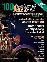 eBook (epub) 100 Ultimate Smooth Jazz Riffs for Tenor Sax and Bb instruments de Andrew D. Gordon