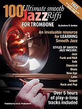 eBook (epub) 100 Ultimate Smooth Jazz Riffs for Trombone de Andrew D. Gordon