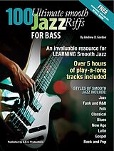 eBook (epub) 100 Ultimate Smooth Jazz Grooves for Bass de Andrew D. Gordon