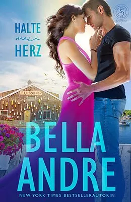E-Book (epub) Halte mein Herz (Die Sullivans aus Maine 4) von Bella Andre