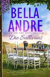 E-Book (epub) Die Sullivans (Die Sullivans, Buch 1-3) von Bella Andre