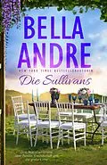 E-Book (epub) Die Sullivans (Die Sullivans, Buch 1-3) von Bella Andre