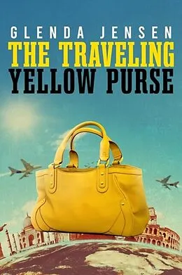 E-Book (epub) The Traveling Yellow Purse von Glenda Jensen