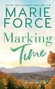 Couverture cartonnée Marking Time de Marie Force