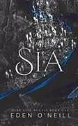 Kartonierter Einband Sia von Eden O'Neill