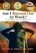 E-Book (epub) Am I Burned Out at Work? A Self-Care Solution von Mba Md