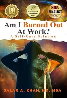 E-Book (epub) Am I Burned Out at Work? A Self-Care Solution von Mba Md