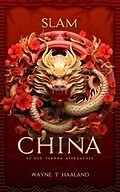 E-Book (epub) Slam China von Wayne T Haaland