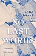 E-Book (epub) No Last Words von Tara Kelly