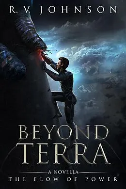 E-Book (epub) Beyond Terra (The Flow Of Power, #1.5) von R. V. Johnson