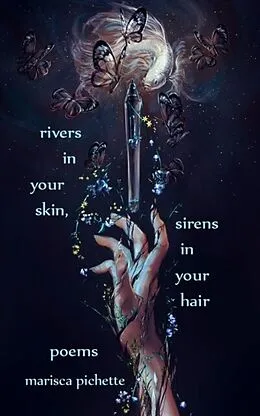 E-Book (epub) Rivers in Your Skin, Sirens in Your Hair von Marisca Pichette