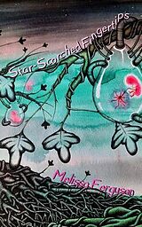 eBook (epub) Star-Scorched Fingertips de Melissa Ferguson