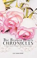 E-Book (epub) The Broken Pearls Chronicles von Lily Ann Kemp