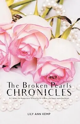E-Book (epub) The Broken Pearls Chronicles von Lily Ann Kemp