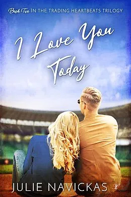 E-Book (epub) I Love You Today von Julie Navickas