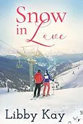 E-Book (epub) Snow in Love von Libby Kay