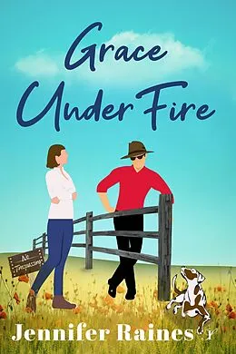 E-Book (epub) Grace Under Fire (The Anderson Sisters, #2) von Jennifer Raines
