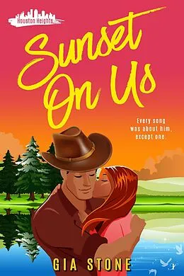 E-Book (epub) Sunset on Us (Houston Heights, #1) von Gia Stone