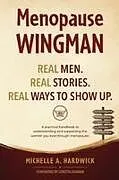 Kartonierter Einband (Kt) Menopause Wingman von Michelle A Hardwick